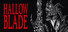 HALLOW BLADE