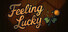 Feeling Lucky
