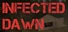 Infected Dawn