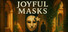 Joyful Masks