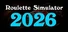 Roulette Simulator 2026