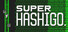 SUPER_HASHIGO
