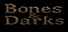 Bones&Darks
