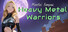 Hentai Senpai: Heavy Metal Warriors
