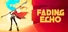 Fading Echo