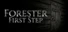 Forester: First Step