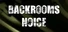 Backrooms: Noise