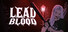 Lead & Blood