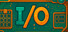 I/O