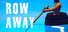Row Away