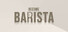 Become Barista!