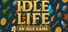 Idle Life - An Idle Game