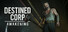 Destined Corp: Awakening