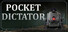 Pocket Dictator