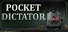 Pocket Dictator