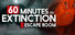 60 Minutes to Extinction: Escape Room
