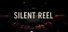 Silent Reel