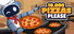 10.000 Pizzas Please