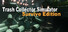 Trash Collector Simulator: Survive Edition