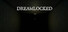 Dreamlocked
