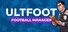 UltFoot: Football Manager