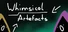 Whimsical Artefacts