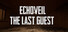 Echoveil : The Last Guest