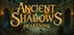 Ancient Shadows Awakening