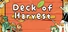 Deck of Harvest
