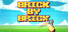 Brick By Brick