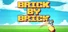 Brick By Brick