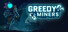 Greedy Miners