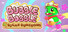 Bubble Bobble Sugar Dungeons