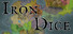 Iron Dice