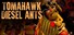 Tomahawk: Diesel Ants