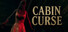 Cabin Curse