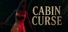 Cabin Curse
