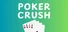 Poker Crush