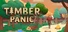 Timber Panic
