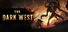 The Dark West
