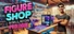 Figure Shop Simulator: Prologue