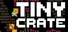 Tiny Crate Deluxe