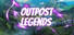 Outpost Legends