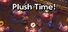 Plush Time