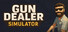 Gun Dealer Simulator