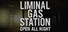 Liminal Gas Station: Open All Night