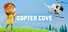 Copter Cove