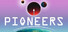 Pioneers