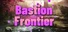 Bastion Frontier
