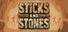 Sticks And Stones